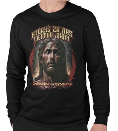 Bluza Któryś za Nas Cierpiał